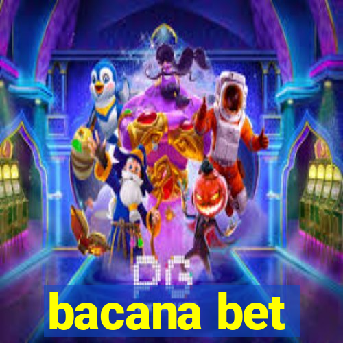 bacana bet